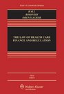 The Law of Health Care Finance  Regulation Third Edition