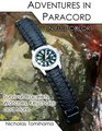 Adventures in Paracord in Full Color Survival Bracelets Watches Keychains and More