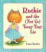 Ruthie and the  Teeny Tiny Lie