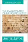 An Essential Guide to the Jewish Context of the New Testament