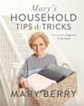 Mary's Household Tips and Tricks Your Guide to Happiness in the Home