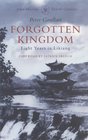 Forgotten Kingdom Eight Years in Likiang
