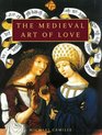 The Medieval Art of Love