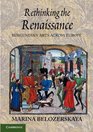 Rethinking the Renaissance Burgundian Arts across Europe