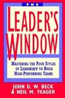 The Leader's Window Mastering the Four Styles of Leadership to Build HighPerforming Teams