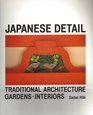 Japanese Detail Traditional Architecture Gardens and Interiors