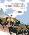 The Return of the Buffaloes  A Plains Indian Story about Famine and Renewal of the Earth