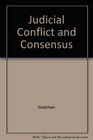 Judicial Conflict and Consensus Behavioral Studies of American Appellate Courts