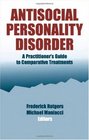 Antisocial Personality Disorder  A Practitioner's Guide to Comparative Treatments