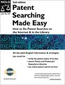 Patent Searching Made Easy  How to Do Patent Searching on the Internet and in the Library