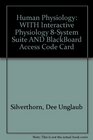 Human Physiology WITH Interactive Physiology 8System Suite AND BlackBoard Access Code Card