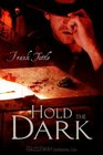 Hold The Dark (Markhat, Bk 3)