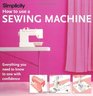 Simplicity How to Use a Sewing Machine