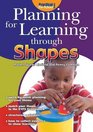 Planning for Learning Through Shapes