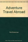 Adventure travel abroad