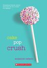 Cake Pop Crush (Wish, Bk 1)