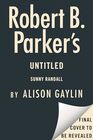 Robert B Parker's Untitled Sunny Randall 12