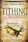 Tithing Under the Order of Melchizedek The Return of the Lost Key