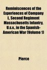 Reminiscences of the Experiences of Company L Second Regiment Massachusetts Infantry Usv in the SpanishAmerican War