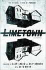 Limetown The Prequel to the 1 Podcast