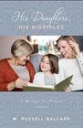 His Daughters His Disciples 2019 Mother's Day Booklet
