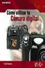 Como Utilizar Tu Camara Digital / Ditigal Camera Techniques