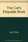 The Cat's Etiquette Book