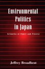 Environmental Politics in Japan  Networks of Power and Protest