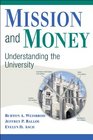 Mission and Money Understanding the University