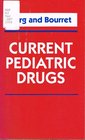 Current Pediatric Drugs
