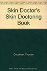 The Skin Doctor's Skin Doctoring Book