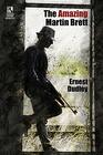 The Amazing Martin Brett Classic Crime Stories / The Beard of the Prophet A Mr Budd Classic Crime Tale