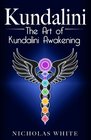 Kundalini The Art of Kundalini Awakening