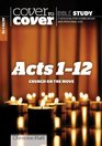Cover to Cover Bible Study  Acts 112 Church on the Move