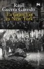 La Gran Va es New York / New York the great road