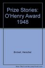 Prize Stories O'Henry Award 1948