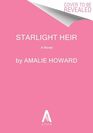 The Starlight Heir: A Novel