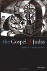 The Gospel of Judas Rewriting Early Christianity