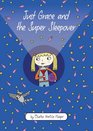 Just Grace and the Super Sleepover (The Just Grace Series)