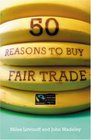 50 Reasons to Buy Fair Trade