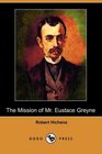 The Mission of Mr Eustace Greyne