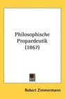 Philosophische Propaedeutik