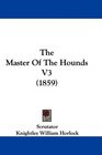 The Master Of The Hounds V3