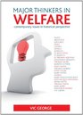 Major Thinkers in Welfare Contemporary Issues in Historical Perspective