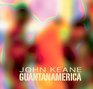 Guantanamerica John Keane