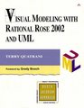 Requirements Analysis and System Design AND Visual Modeling with Rational Rose 2002 and UML