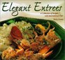 Elegant Entrees: A Collection of Recipes with International Flair