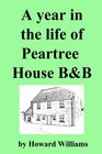 A year in the life of Peartree House BB