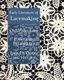 Early Literature of Lacemaking: Old Point Lace, Point and Pillow Lace, Lace: Its Origin and History