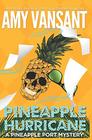 Pineapple Hurricane A Pineapple Port Mystery Book Eleven